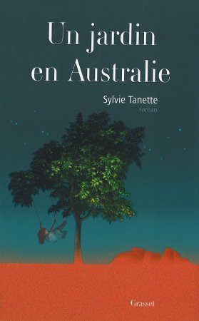  Un jardin en Australie, Sylvie Tanette